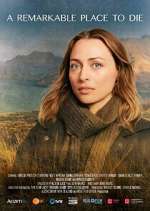 Watch A Remarkable Place to Die M4uhd