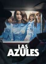 Watch Las Azules M4uhd