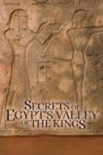 Watch Secrets of Egypt\'s Valley of the Kings M4uhd