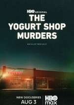 Watch The Yogurt Shop Murders M4uhd