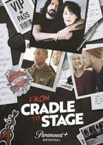 Watch From Cradle to Stage M4uhd