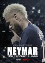 Watch Neymar: O Caos Perfeito M4uhd