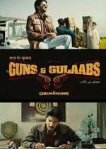 Watch Guns & Gulaabs M4uhd