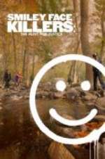 Watch Smiley Face Killers: The Hunt for Justice M4uhd