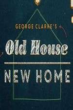 Watch George Clarke's Old House, New Home M4uhd