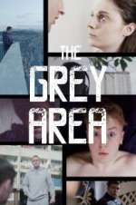 Watch The Grey Area M4uhd