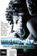 Watch Underbelly NZ: Land of the Long Green Cloud M4uhd