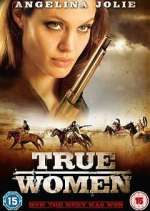 Watch True Women M4uhd