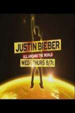 Watch Justin Bieber All Around the World M4uhd