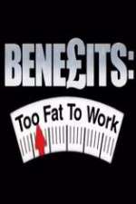 Watch Benefits: Too Fat to Work M4uhd