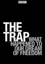 Watch The Trap: What Happened to Our Dream of Freedom M4uhd