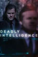 Watch Deadly Intelligence M4uhd