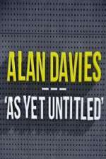Watch Alan Davies As Yet Untitled M4uhd