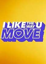 Watch I Like the Way U Move M4uhd