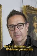 Watch The Art Mysteries with Waldemar Januszczak M4uhd
