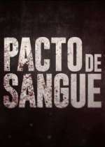 Watch Pacto de Sangue M4uhd