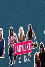 Watch Ladylike M4uhd