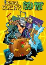 Watch Field Trip Starring Inspector Gadget M4uhd