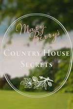 Watch Mary Berry's Country House Secrets M4uhd
