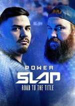 Watch Power Slap: Road to the Title M4uhd