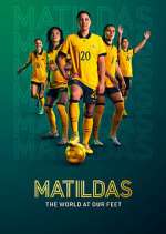 Watch Matildas: The World at Our Feet M4uhd