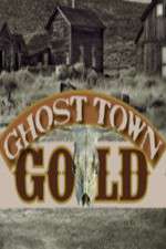 Watch Ghost Town Gold M4uhd