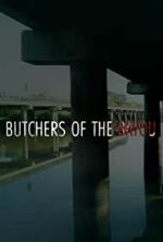 Watch Butchers of the Bayou M4uhd