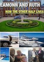 Watch Eamonn and Ruth: How the Other Half Lives M4uhd