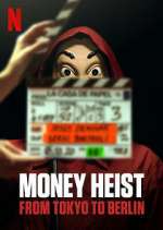 Watch Money Heist: From Tokyo to Berlin M4uhd