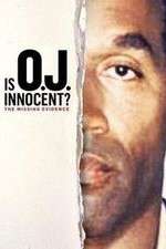 Watch Is OJ Innocent? The Missing Evidence M4uhd