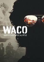 Watch Waco: American Apocalypse M4uhd