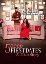 Watch 50,000 First Dates: A True Story M4uhd