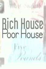 Watch Rich House, Poor House M4uhd