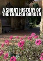 Watch A Short History of the English Garden M4uhd