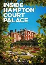 Watch Inside Hampton Court Palace M4uhd