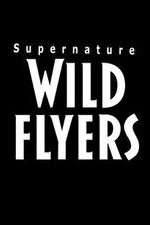 Watch Supernature - Wild Flyers M4uhd