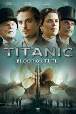 Watch Titanic Blood and Steel M4uhd