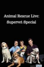 Watch Animal Rescue Live: Supervet Special M4uhd