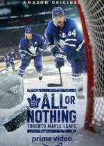 Watch All or Nothing: Toronto Maple Leafs M4uhd