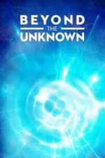 Watch Beyond the Unknown M4uhd
