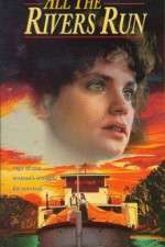 Watch All the Rivers Run M4uhd