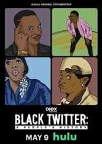 Watch Black Twitter: A People's History M4uhd