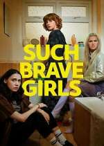 Watch Such Brave Girls M4uhd
