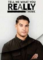 Watch Tell Me What You Really Think M4uhd