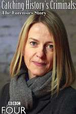 Watch Catching Historys Criminals The Forensics Story M4uhd