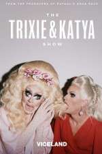 Watch The Trixie and Katya Show M4uhd