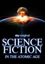 Watch Science Fiction in the Atomic Age M4uhd