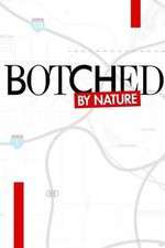Watch Botched by Nature M4uhd