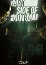 Watch Dark Side of Football M4uhd
