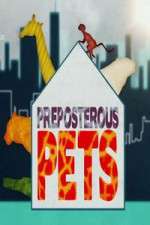 Watch Preposterous Pets M4uhd